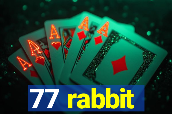 77 rabbit